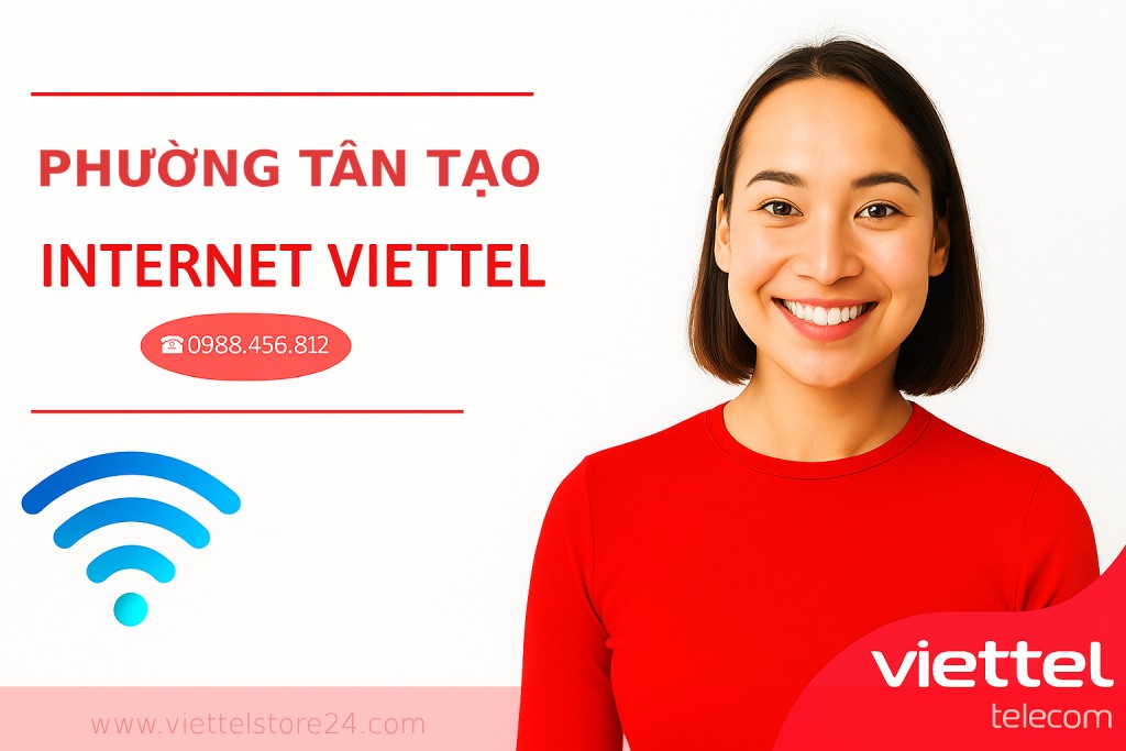 internet Viettel Phường Tân Tạo cung cấp về dịch vụ lắp đặt wifi và truyền hình số, lắp nhanh